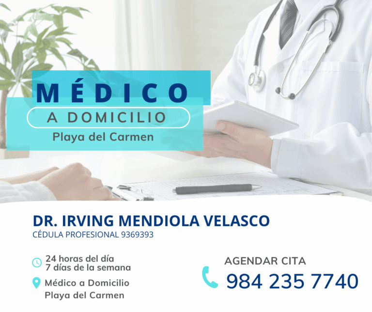 2197 dr irving mendiola velasco doctor en playa del carmen medico a domicilio 768x644