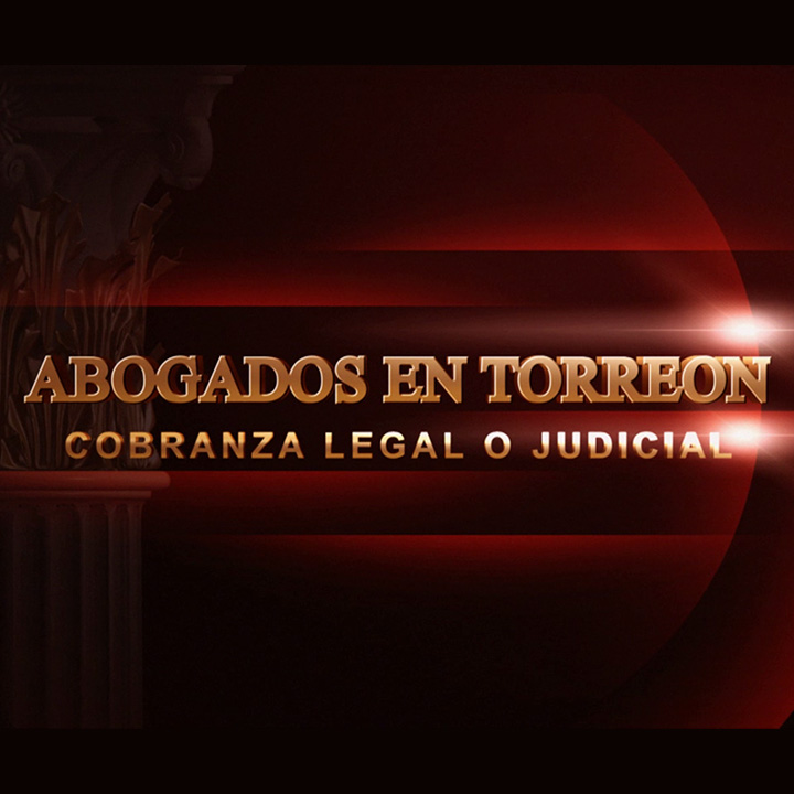 25202 【bufete abogados en torreon】▷ despacho juridicos